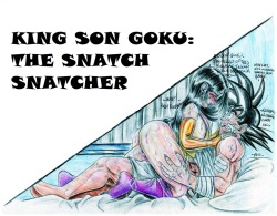King Son Goku: The Snatch Snatcher